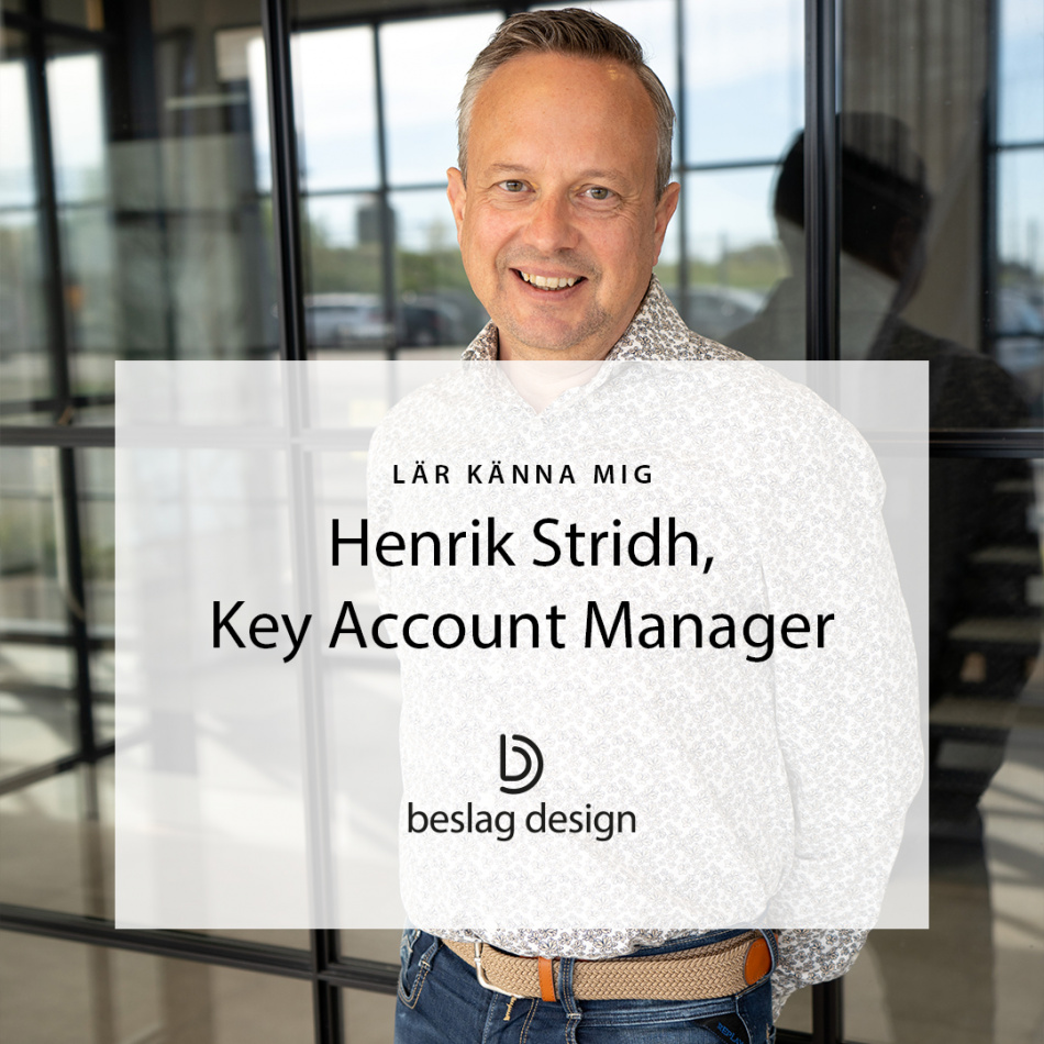 Lär känna mig: Henrik Stridh, Key Account Manager