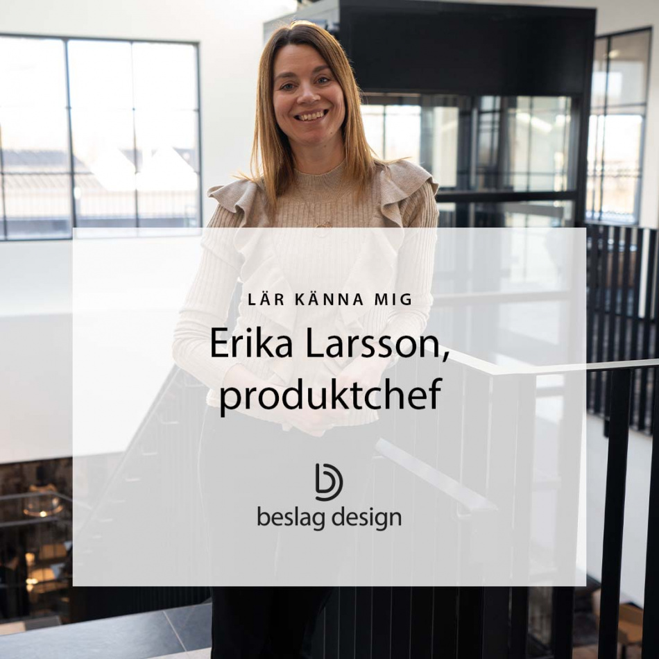 Lär känna mig: Erika Larsson, produktchef